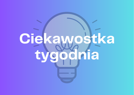 Ciekawostka Tygodnia